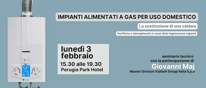 Seminario "Impianti alimentati a gas per uso domestico"